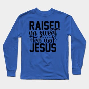 Sweet Tea & Jesus Long Sleeve T-Shirt